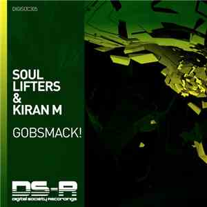 Soul Lifters & Kiran M - Gobsmack! album flac