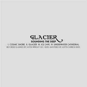 Sounding The Deep - Glacier album flac