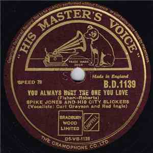 Spike Jones And His City Slickers - You Always Hurt The One You Love / The Blue Danube album flac