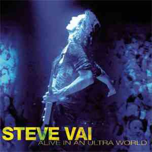 Steve Vai - Alive In An Ultra World album flac