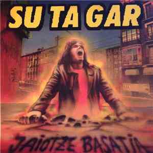 Su Ta Gar - Jaiotze Basatia album flac