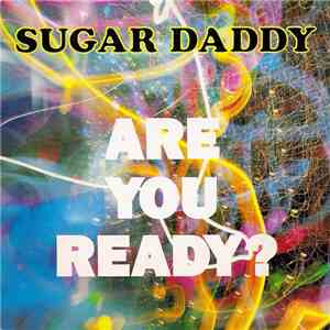 Sugar Daddy - Are You Ready? album flac