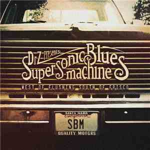 Supersonic Blues Machine - West Of Flushing South Of Frisco album flac