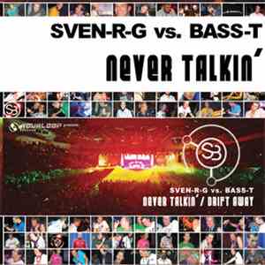 SveN-R-G vs. Bass-T - Never Talkin' / Drift Away album flac