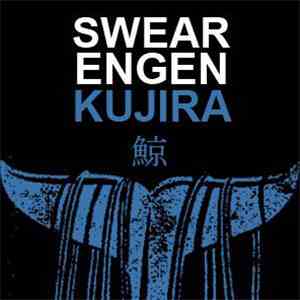 Swearengen - Kujira album flac