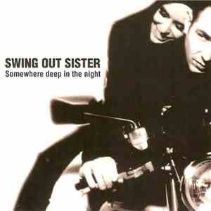 Swing Out Sister - Somewhere Deep In The Night album flac