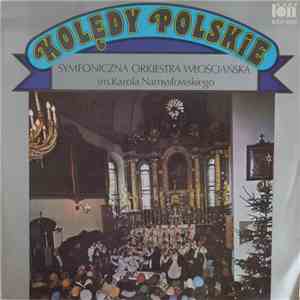 Symfoniczna Orkiestra Włościańska Im. Karola Namysłowskiego - Kolędy Polskie album flac