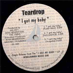 Teardrop  - I Got My Baby album flac