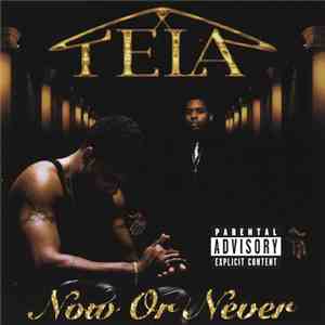 Tela - Now Or Never album flac