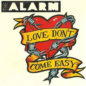 The Alarm - Love Don't Come Easy album flac