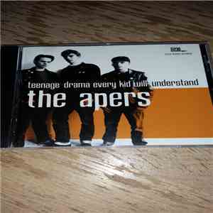 The Apers - Teenage Drama Every Kid Will Understand album flac
