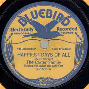 The Carter Family - Happiest Days Of All / Two Sweethearts album flac