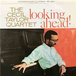 The Cecil Taylor Quartet - Looking Ahead! album flac