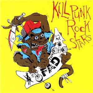 The Fad - Kill Punk Rock Stars album flac