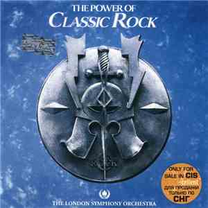 The London Symphony Orchestra - The Power Of Classic Rock album flac