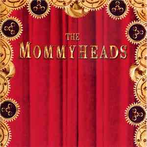 The Mommyheads - The Mommyheads album flac