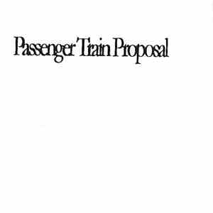The Passenger Train Proposal - Passenger Train Proposal album flac