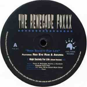 The Renegade Foxxx Featuring Red Eye Rum & Awurra - High Society For Life album flac