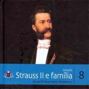 The Royal Philharmonic Orchestra, Johann Strauss Jr., Josef Strauß, Eduard Strauß - Johan Strauss II e Família album flac
