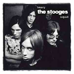 The Stooges - Heavy Liquid album flac