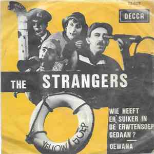 The Strangers - Wie Heeft Er Suiker In De Erwtensoep Gedaan / Oewana album flac