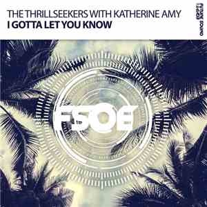 The Thrillseekers With Katherine Amy - I Gotta Let You Know album flac