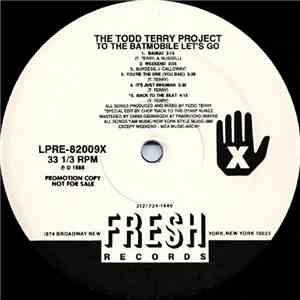 The Todd Terry Project - To The Batmobile Let's Go album flac