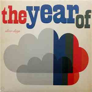 The Year Of - Slow Days album flac