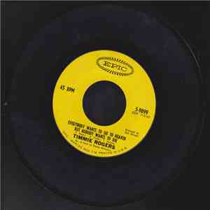 Timmie Rogers - Everybody Wants To Go To Heaven / Too Young To Go Steady album flac