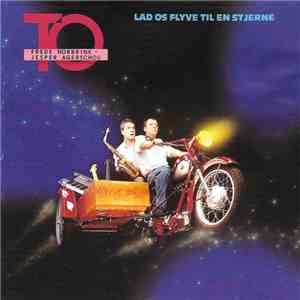 To  - Lad Os Flyve Til En Stjerne album flac