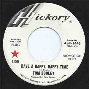 Tom Dooley - Have A Happy, Happy Time / Bring It On Home album flac