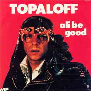 Topaloff - Ali Be Good album flac