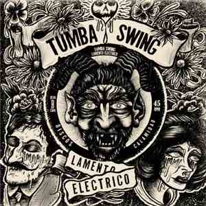 Tumba Swing - Lamento Eléctrico album flac