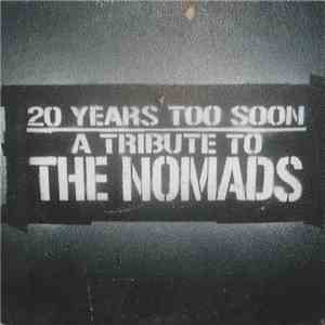Various - 20 Years Too Soon - A Tribute To The Nomads album flac