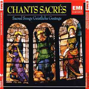 Various - Chants Sacrés (= Sacred Songs = Geistliche Gesänge) album flac