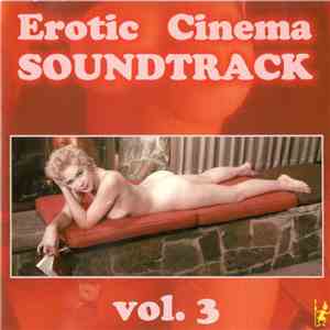 Various - Erotic Cinema Soundtrack Vol. 3 album flac