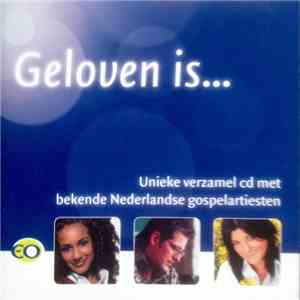 Various - Geloven Is... album flac