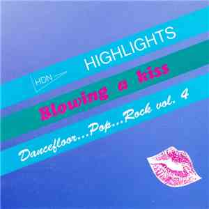 Various - HDN-Highlights (Vol. 4) >>Blowing A Kiss album flac