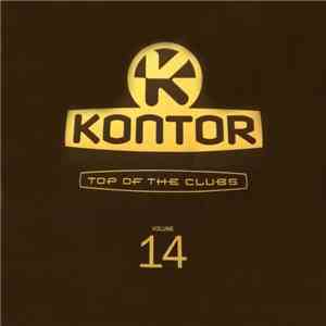 Various - Kontor - Top Of The Clubs Volume 14 album flac