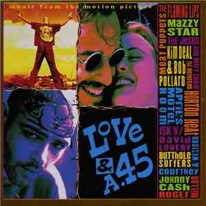 Various - Music From The Motion Picture Love & A .45 album flac