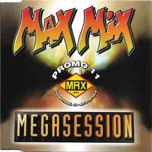 Various - Promo 11 - Max Mix Megasession - Promotional CD - Not For Sale album flac