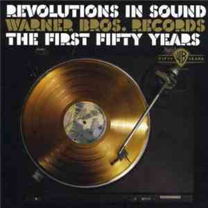Various - Revolutions In Sound: Warner Bros. Records The First Fifty Years album flac