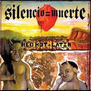 Various - Silencio = Muerte: Red Hot + Latin album flac