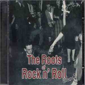 Various - The Roots Of Rock 'N' Roll Volume 2 album flac