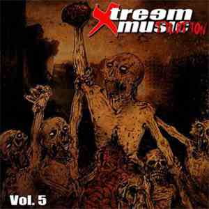 Various - Xtreem Mutilation Vol. 5 album flac
