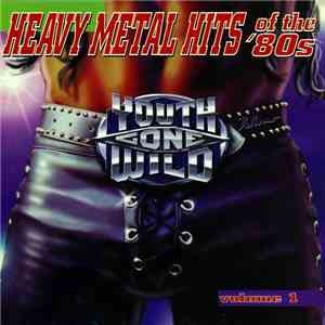 Various - Youth Gone Wild - Heavy Metal Hits Of The '80s Volume 1 album flac