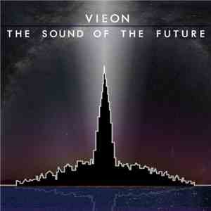 Vieon - The Sound Of The Future album flac