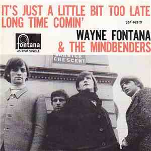 Wayne Fontana & The Mindbenders - It's Just A Little Bit Too Late album flac