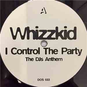 Whizzkid - I Control The Party (The DJs Anthem) album flac