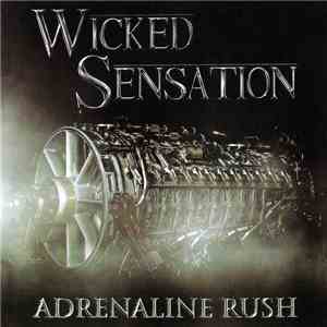 Wicked Sensation - Adrenaline Rush album flac